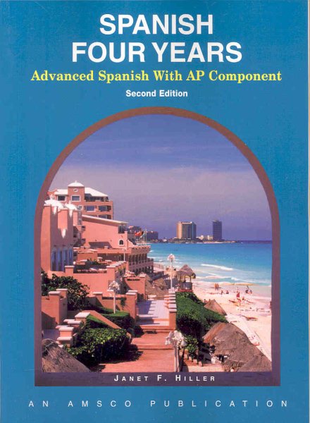 Spanish Four Years: Advanced Spanish With Ap Component (English and Spanish Edition) cover