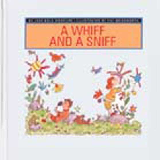 A Whiff and a Sniff (My Five Senses (Childs World))