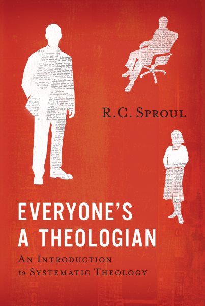 Everyone's a Theologian: An Introduction to Systematic Theology cover