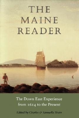 The Maine Reader: The Down East Experience from 1614 to the Present (Nonpareil Book) cover
