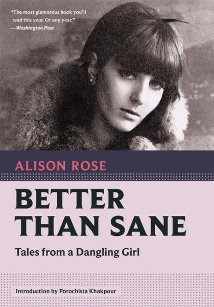 Better Than Sane: Tales from a Dangling Girl (Nonpareil Books, 7)
