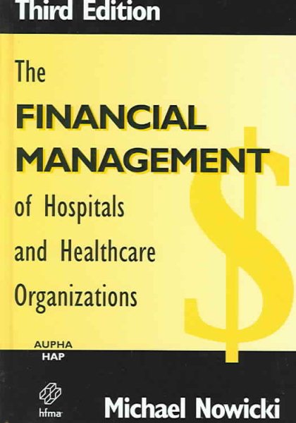 The Financial Management of Hospitals and Healthcare Organizations cover