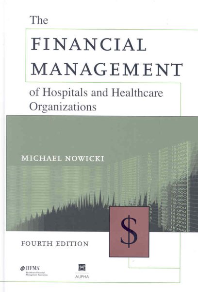 The Financial Management of Hospitals and Healthcare Organizations cover