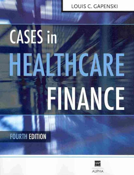 Cases in Healthcare Finance, Fourth Edition cover