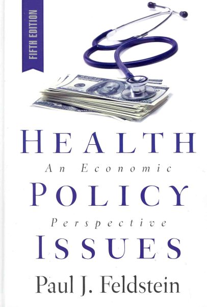 Health Policy Issues: An Economic Persepective cover