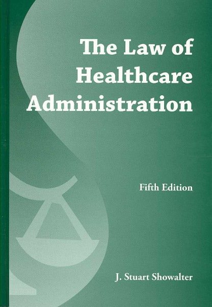 The Law of Healthcare Administration cover