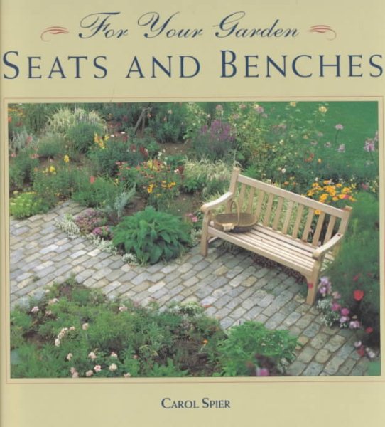 Seats and Benches (For Your Garden Series) cover