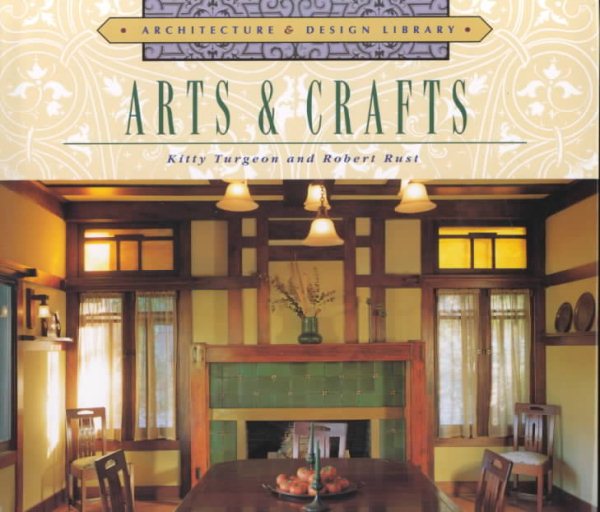 Arts & Crafts: Architecture and Design Library cover