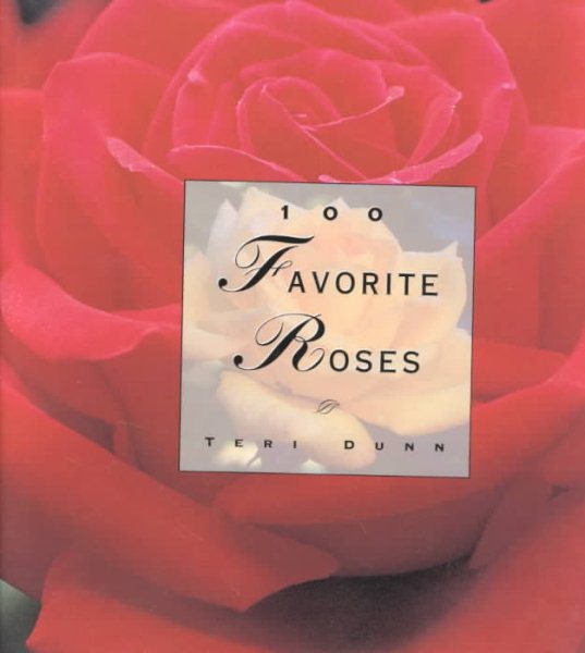 100 Favorite Roses (100 Favorite Series)