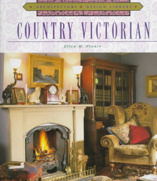 Country Victorian (Architecture and Design Library)