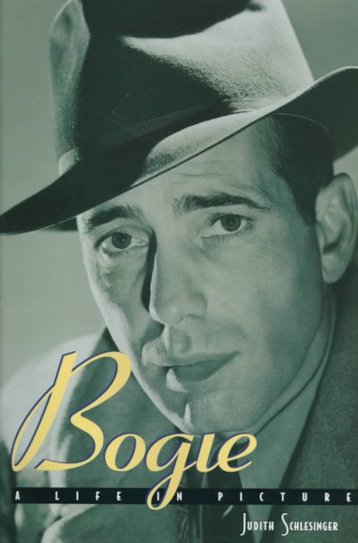 Bogie: A Life in Pictures cover