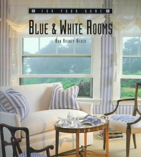 Blue and White Rooms (For Your Home) cover