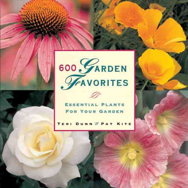 600 Garden Favorites: Essential Plants for Your Garden cover