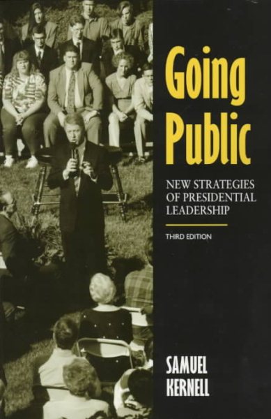 Going Public: New Strategies of Presidential Leadership cover