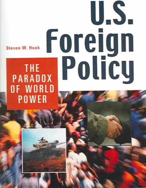 U.S. Foreign Policy: The Paradox Of World Power cover