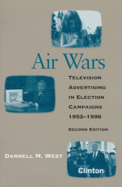 Air Wars: Television Advertising in Election Campaigns, 1952-1996 cover