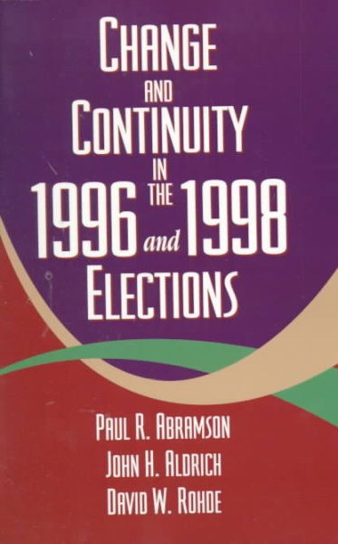 Change and Continuity in the 1996 and 1998 Elections cover