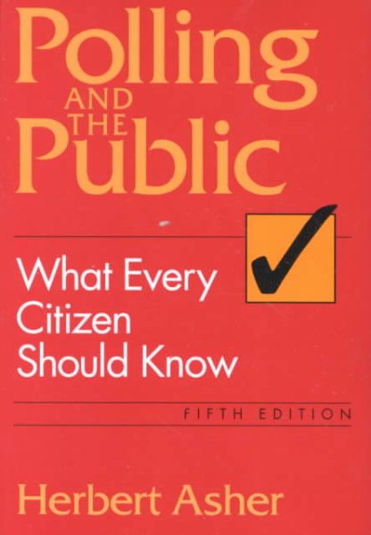 Polling and the Public: What Every Citizen Should Know, Fifth Edition cover