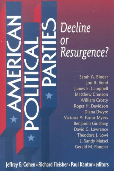American Political Parties: Decline Or Resurgence? cover