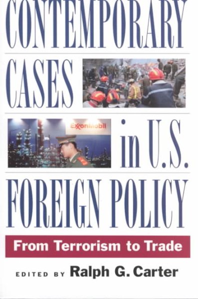 Contemporary Cases in U.S. Foreign Policy: From Terrorism to Trade cover