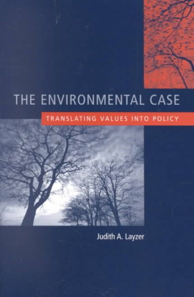 The Environmental Case: Translating Values into Policy cover