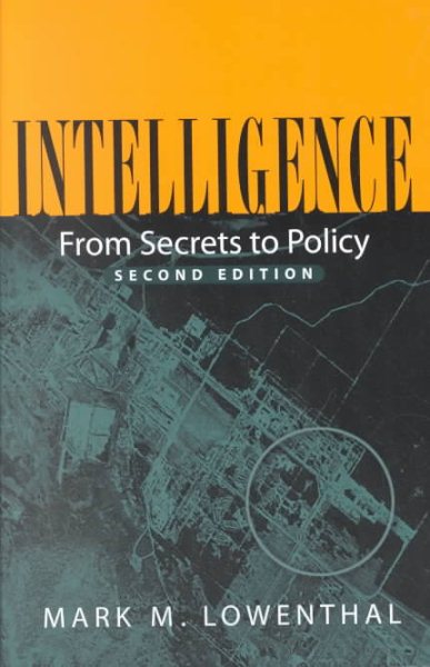 Intelligence: From Secrets to Policy cover