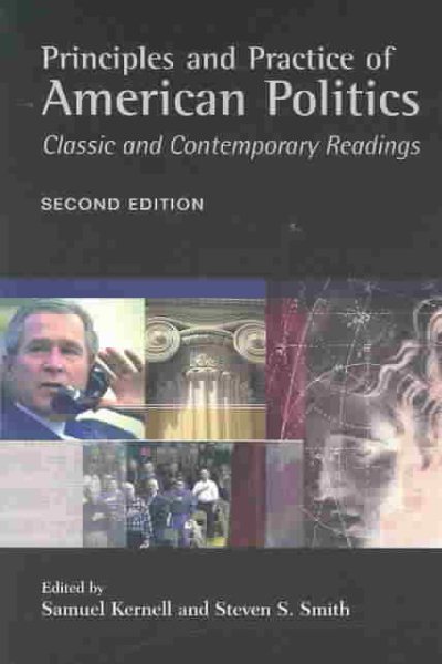 Principles and Practice of American Politics: Classic and Contemporary Readings (Principles & Practice of American Politics) cover