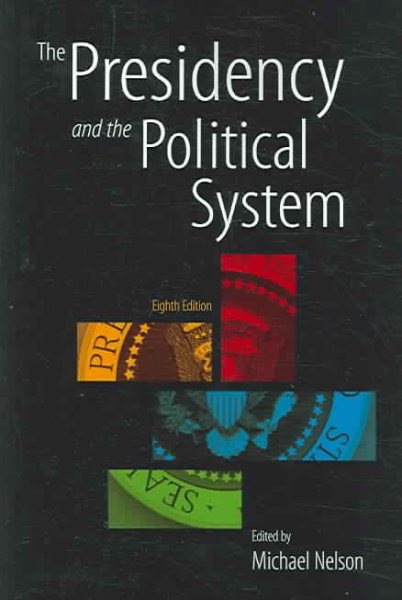 The Presidency and the Political System, 8th Edition cover