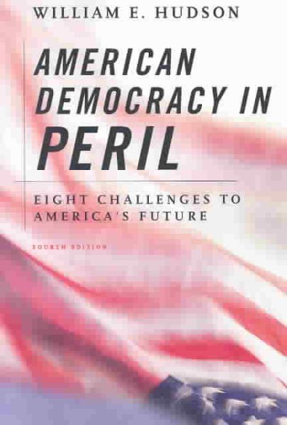 American Democracy in Peril: Eight Challenges to America's Future cover