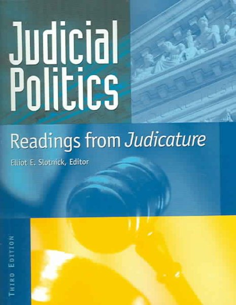 Judicial Politics: Readings From Judicature, 3rd Edition cover