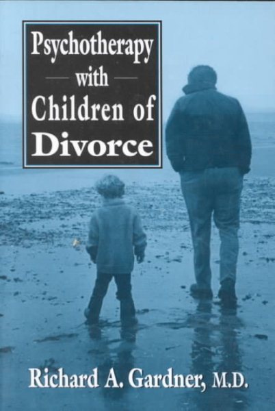 Psychotherapy with Children of Divorce (The Master Work Series) cover