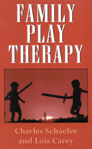 Family Play Therapy (Child Therapy Series) cover