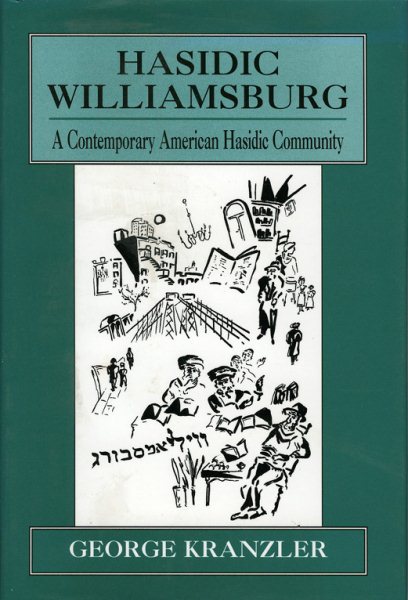 Hasidic Williamsburg: A Contemporary American Hasidic Community cover
