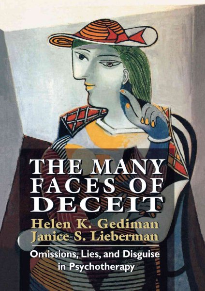 The Many Faces of Deceit: Omissions, Lies, and Disguise in Psychotherapy cover