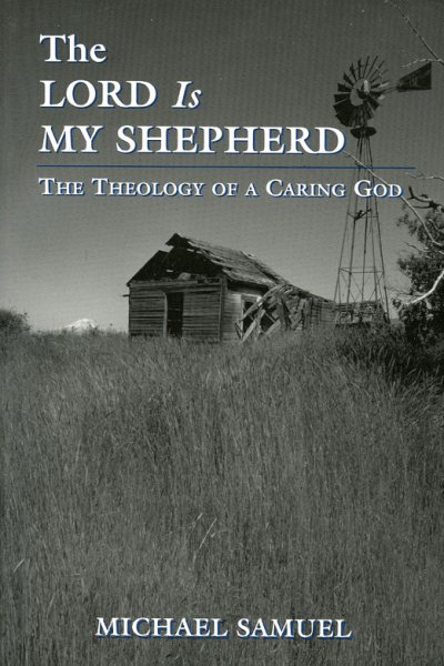 The Lord Is My Shepherd: The Theology of a Caring God cover