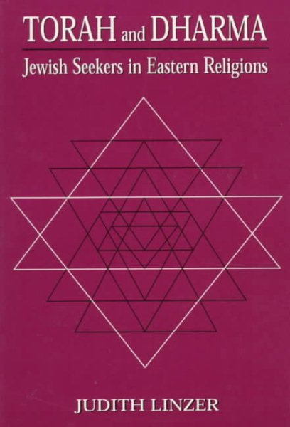 Torah and Dharma: Jewish Seekers in Eastern Religions cover