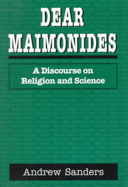 Dear Maimonides: A Discourse on Religion and Science cover