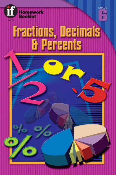 Fractions, Decimals and Percents Homework Booklet, Grade 6 (Homework Booklets) cover