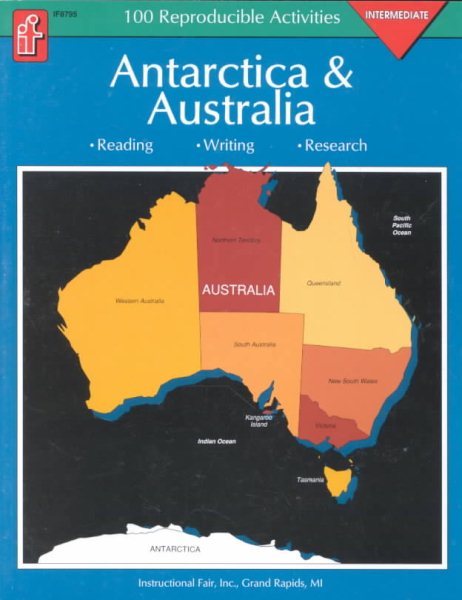 Antarctica & Australia: Reading, Writing, Research : 100 Reproducible Activities : Intermediate