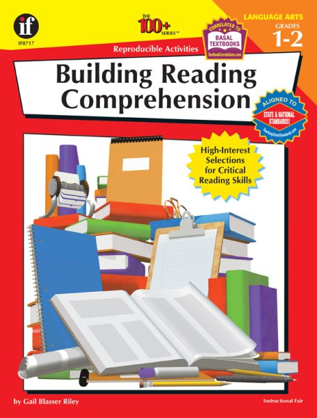 Building Reading Comprehension, Grades 1 - 2: High-Interest Selections for Critical Reading Skills (The 100+ Series(TM))