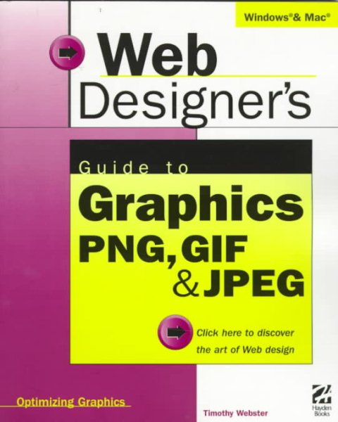 Web Designer's Guide to Graphics: Png, Gif & Jpeg cover