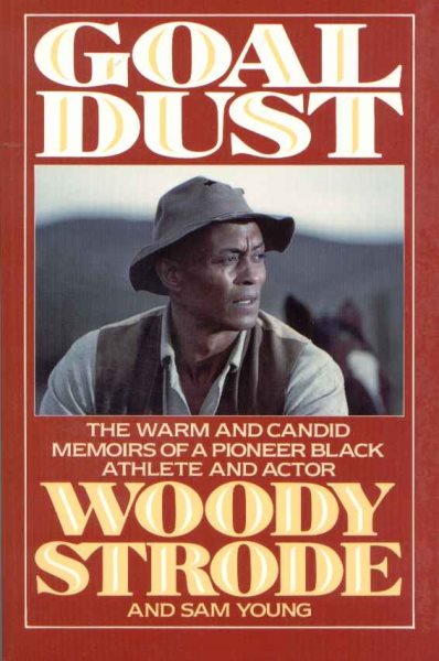 Goal Dust: The Warm and Candid Memoirs of a Pioneer Black Athlete and Actor cover