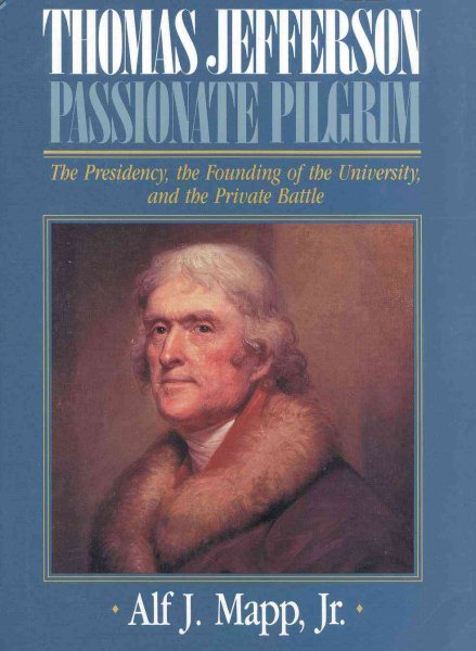 Thomas Jefferson: Passionate Pilgrim cover