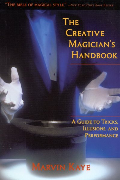 The Creative Magician's Handbook: A Guide to Tricks, Illusions, and Performance cover