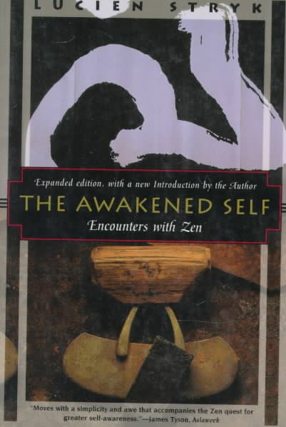 The Awakened Self: Encounters With Zen (Kodansha Globe Series) cover