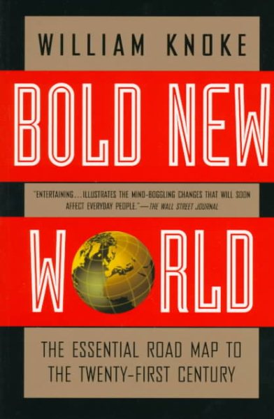 Bold New World: The Essential Road Map to the Twenty-First Century cover