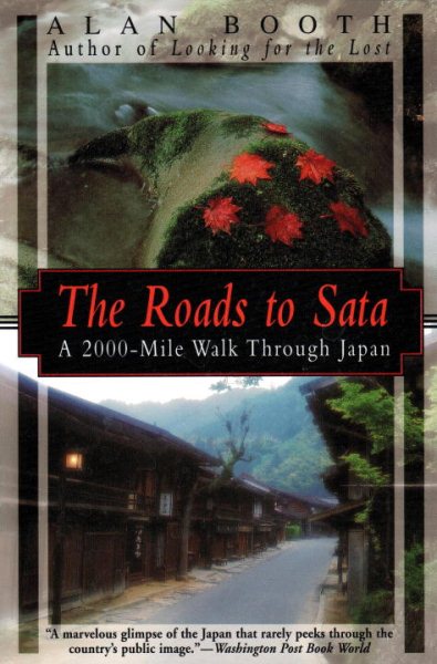 The Roads to Sata: A 2000-Mile Walk Through Japan cover