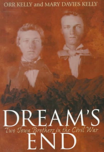 Dream's End: Two Iowa Brothers in the Civil War cover