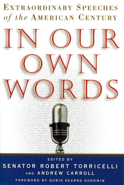 In Our Own Words: Extraordinary Speeches of the American Century cover