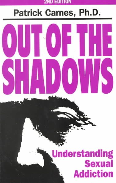 Out of the Shadows: Understanding Sexual Addiction cover